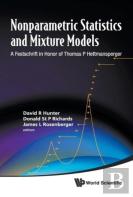 Nonparametric Statistics And Mixture Models: A Festschrift In Honor Of Thomas P Hettmansperger