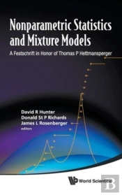 Nonparametric Statistics And Mixture Models: A Festschrift In Honor Of Thomas P Hettmansperger
