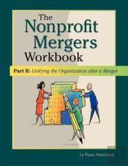 Nonprofit Mergers Workbook Part Ii