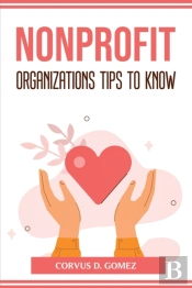 Nonprofit Organizations Tips To Know
