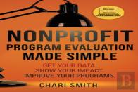Nonprofit Program Evaluation Made Simple