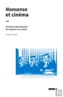 Bertrand.pt - Nonsense Et Cinéma ; Tenants Et Aboutissants Du Nonsense Au Cinéma, L'Exemple De Dupieux