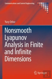 Nonsmooth Lyapunov Analysis In Finite And Infinite Dimensions