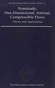 Nonsteady, One-Dimensional, Internal, Compressible Flows