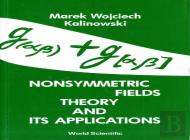 Nonsymmetric Fields Theory And Its Applications