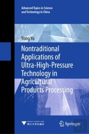 Nontraditional Applications Of Ultra-High-Pressure Technology In Agricultural Products Processing