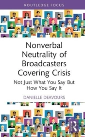 Nonverbal Neutrality Of Broadcasters Covering Crisis