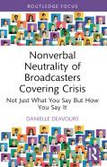 Nonverbal Neutrality Of Broadcasters Covering Crisis