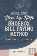 Noodlehead'S Step-By-Step Shoebox Bill Paying Method