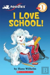Noodles: I Love School (Scholastic Reader, Level 1)