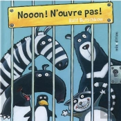 Nooon ! N'Ouvre Pas !