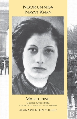 Bertrand.pt - Noor-Un-Nisa Inayat Khan: Madeleine, George Cross Mbe, Croix De Guerre With Gold Star