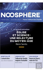 Noosphère 19 : Église Et Science : Une Relecture Du Moyen-Âge