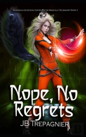 Nope, No Regrets