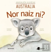 Nor Naiz Ni? Animalien Kumeak - Australia