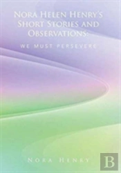 Nora Helen Henry'S Short Stories And Observations
