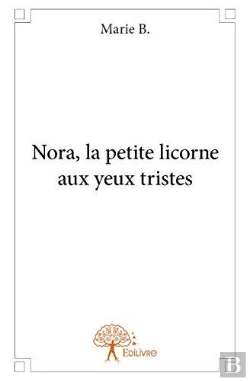Bertrand.pt - Nora, La Petite Licorne Aux Yeux Tristes