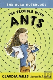 Nora Notebooks, Book 1: The Trouble With Ants