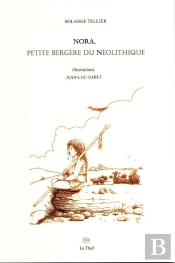 Nora, Petite Bergere Du Neolithique