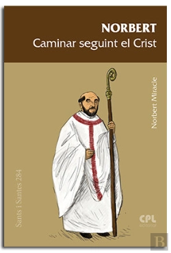 Bertrand.pt - Norbert. Caminar Amb Crist Com A Capdavanter