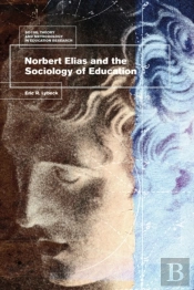 Norbert Elias And The Sociology Of Education