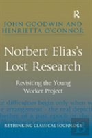 Norbert Elias'S Lost Research