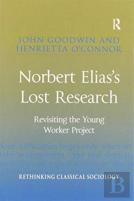 Norbert Elias'S Lost Research