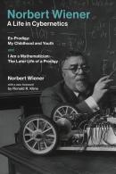 Norbert Wienerâ€”A Life In Cybernetics