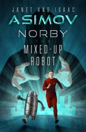 Norby The Mixed-Up Robot