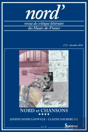 Nord Et Chansons : Nord' N° 72 - Décembre 2018. Joseph-Henri Louwyck - Claude Daubercies