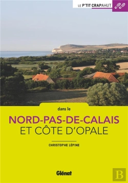 Bertrand.pt - Nord - Pas-De-Calais - Cote D'Opale (2e Ed) - 28 Balades Et Decouvertes