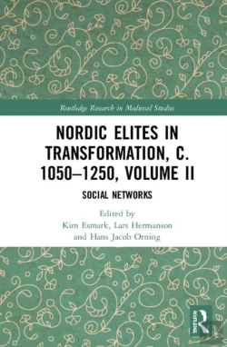 Bertrand.pt - Nordic Elites In Transformation, C. 1050â€“1250, Volume Ii