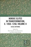 Nordic Elites In Transformation, C. 1050â€“1250, Volume Ii
