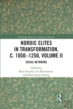 Bertrand.pt - Nordic Elites In Transformation, C. 1050â€“1250, Volume Ii