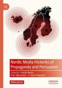 Nordic Media Histories Of Propaganda And Persuasion