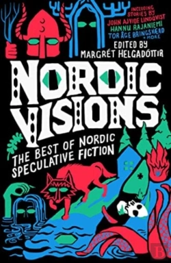 Bertrand.pt - Nordic Visions: The Best Of Nordic Speculative Fiction