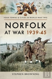 Norfolk At War, 1939-45
