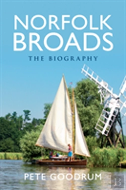 Bertrand.pt - Norfolk Broads The Biography