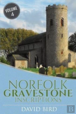 Bertrand.pt - Norfolk Gravestone Inscriptions: Vol 4