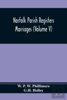 Norfolk Parish Registers. Marriages (Volume V)