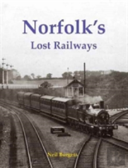 Norfolk'S Lost Railways