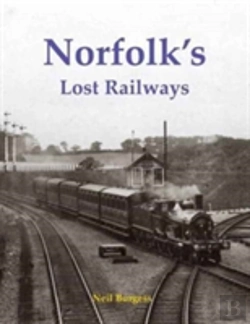 Bertrand.pt - Norfolk'S Lost Railways