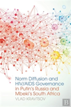 Bertrand.pt - Norm Diffusion And Hiv/Aids Governance In Putin'S Russia And Mbeki'S South Africa