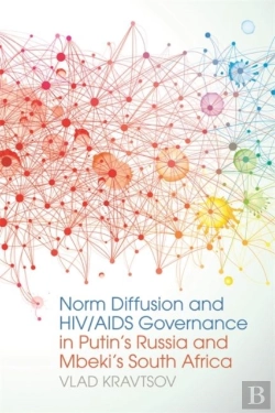 Bertrand.pt - Norm Diffusion And Hiv/Aids Governance In Putin'S Russia And Mbeki'S South Africa