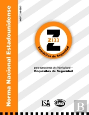 Norma Nacional Estadounidense Para Operaciones De Arboricultura - Requisitos De Seguridad