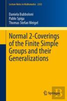 Normal 2-Coverings Of The Finite Simple Groups And Their Generalizations