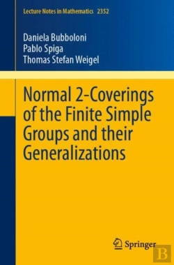Bertrand.pt - Normal 2-Coverings Of The Finite Simple Groups And Their Generalizations