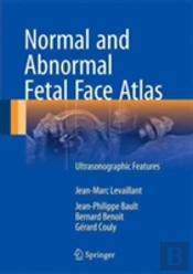 Normal And Abnormal Fetal Face Atlas