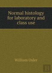 Normal Histology For Laboratory And Class Use