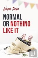 Normal Or Nothing Like It